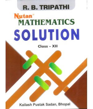 RB Tripathi | Nutan Mathematics-Solution - Class : 12